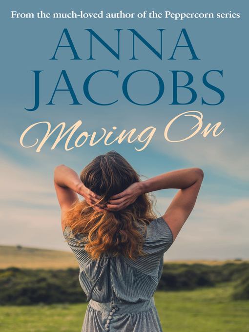 Title details for Moving On by Anna Jacobs - Available